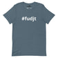 #fudjt Unisex T-Shirt